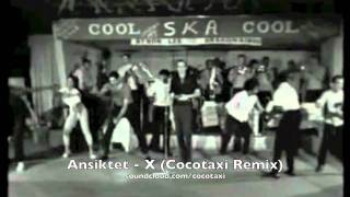 Ansiktet - X (Cocotaxi Remix)