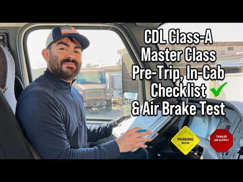 CDL Class-A Master Class | Full Pre-Trip, In-Cab Checklist & Air Brakes Test Exam | 2026 New Test