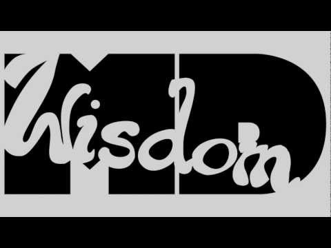 Wisdom MD - All I Have (freestyle)