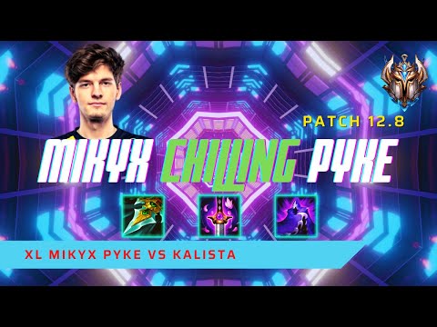 MIKYX CHILLING PYKE! - XL Mikyx Plays Pyke AD Carry vs Kalista! | LoL Patch 12.8