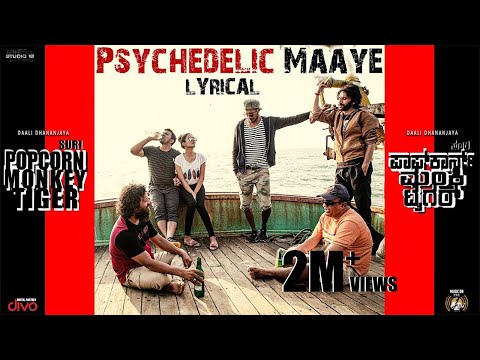 Popcorn Monkey Tiger - Psychedelic Maaye | Charan Raj | Sanjith Hegde, Rahul Dit-O | Suri