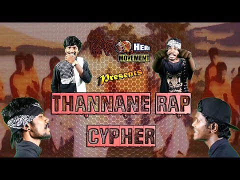 THANNANE RAP CYPHER | TAMIL RAP | TAMIL HIPHOP | KACHERI MOVEMENT | 2017