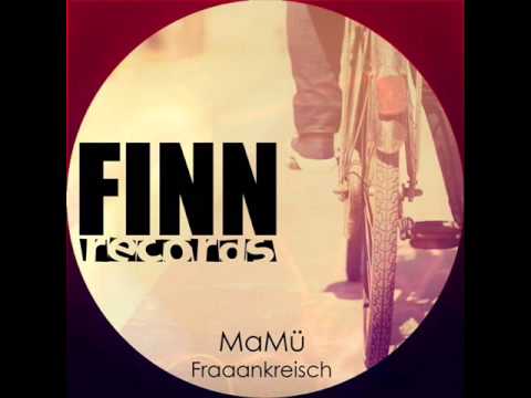 Mamü - Fraaankreisch (Original Mix)