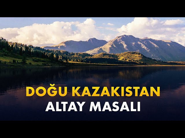 Doğu Kazakistan. Altay Masalı