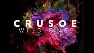 CRUSOE - Wild Ones (OFFICIAL AUDIO)