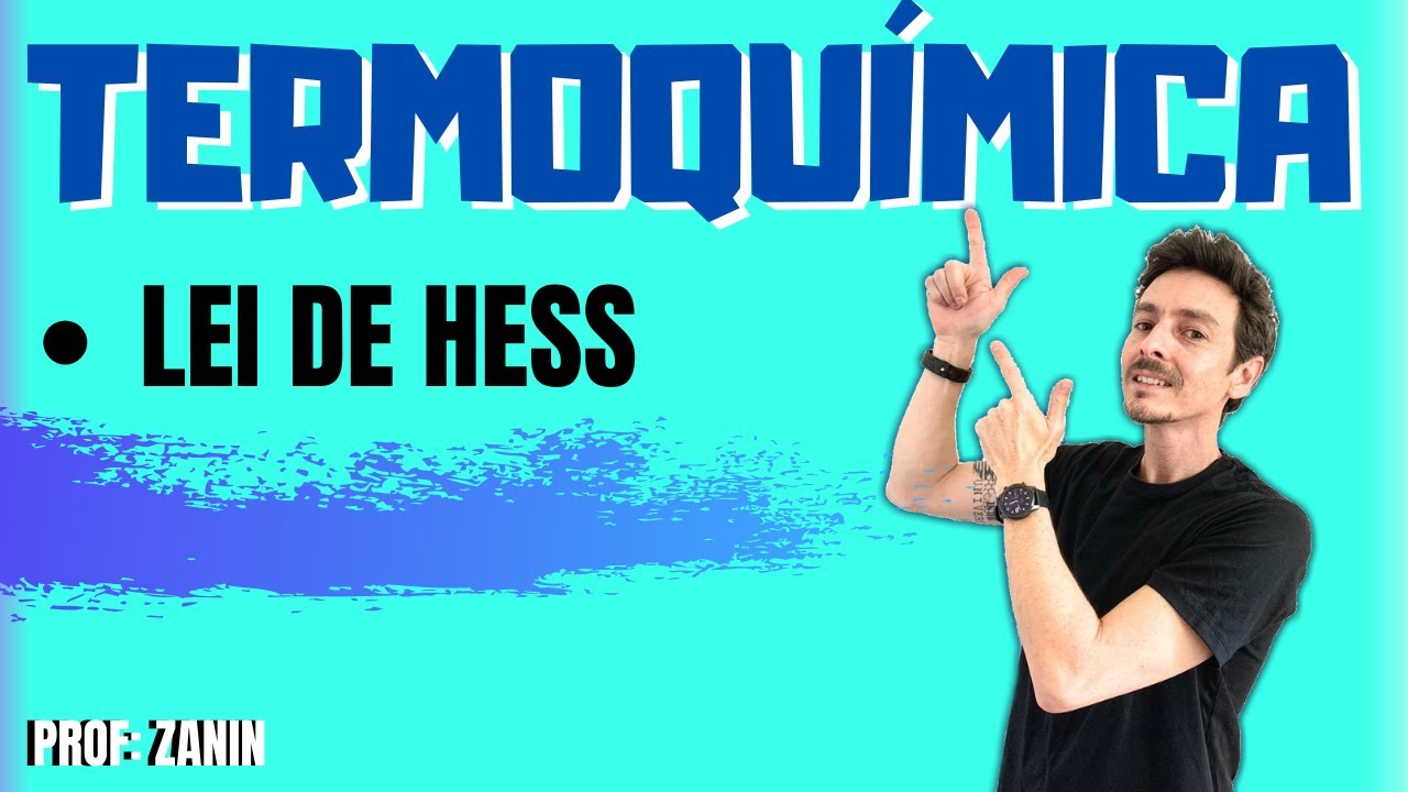 LEI DE HESS - TERMOQUÍMICA