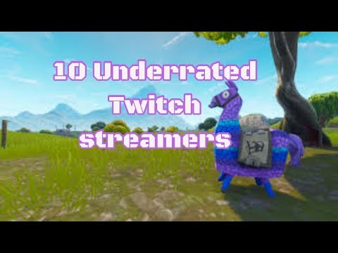 10 Underrated Twitch Streamers YOU SHOULD KNOW ABOUT!