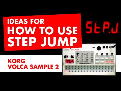 Exploring Korg Volca Sample's Hidden Gem: Step Jump