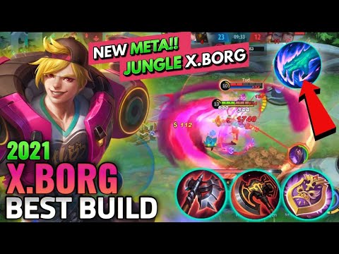 Jungle X.Borg Best Build 2021 | Top 1 Global X.Borg Build | X.Borg Tutorial and Gameplay - MLBB