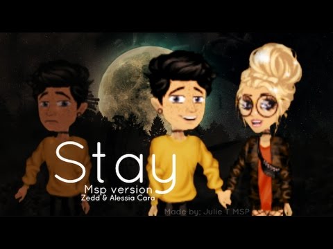 Stay | Msp version (by; Zedd & Alessia Cara)