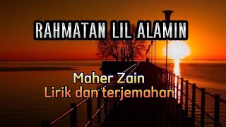 Download lagu Rahmatan lil Alameen ~ Lirik dan terjemahan~ Maher Zain mp3