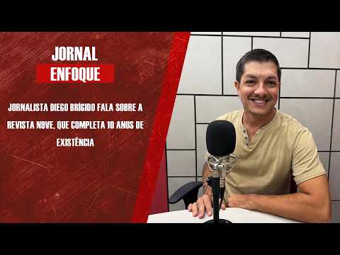 Jornalista Diego Brígido fala sobre a Revista N9ve, que completa 10 anos de existência
