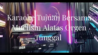 Download lagu Karaoke Tujuan Bersama Muchsin Alatas Orgen Tunggal Korg pa 600 mp3 Download lagu Karaoke Tujuan Bersama Muchsin Alatas Orgen Tunggal Korg pa 600 mp3