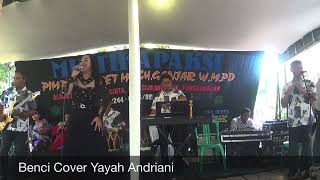 Download lagu Benci Cover Yayah Andriani (LIVE SHOW CISEMPU CIPARANTI PANGANDARAN) mp3