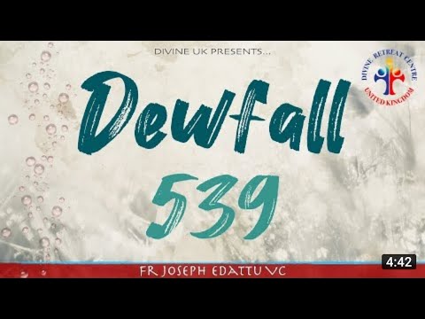 Dewfall 539 - Every prayer is answered