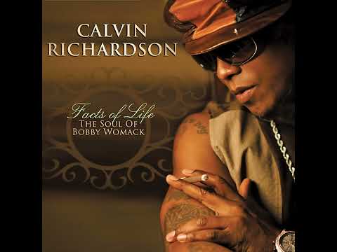 Calvin Richardson - Fact Of Life (Hell Be There When The Sun Goes Down)