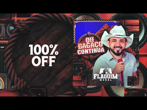 100% OFF - FLAGUIM MORAL | CD OH BAGAÇO BOM CONTINUA
