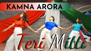 Teri Mitti Female Version -Kesari I Parineeti Chopra I Kamna Arora Choreography I Independence Day