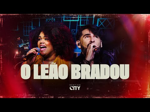 O LEÃO BRADOU | Destino City e @lavinniaofc