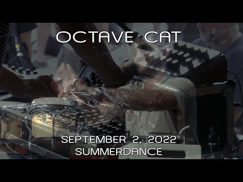 Octave Cat: 2022-09-02 - Summerdance; Garrettsville, OH (Complete Show) [4KPRO]