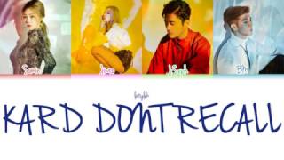 K.A.R.D Don&#39;t Recall Lyrics [Colour Coded|HAN/ROM/ENG]