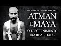 Siddharameshwar Maharaj - Atman e Maya - O Discernimento da Realidade
