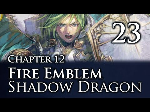 Part 23: Let's Play Fire Emblem Shadow Dragon, Classic Merciless, Chapter 12 - "Shallow Dragon"
