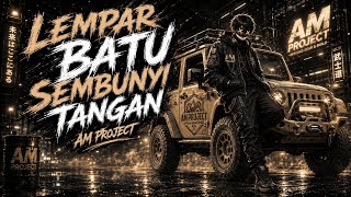 Download lagu 🎧 Lempar Batu Sembunyi Tangan — AM PROJECT | Epic Hip Hop Indonesia 2026 mp3