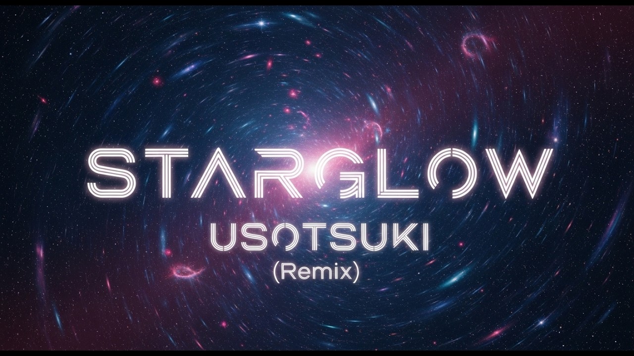 [COVER] STARGLOW / USOTSUKI  (Remix)[Instrumental] ヴァセリン「グルタヒア ボディローション」 tempo120BPM Key Db
