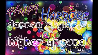 Darren Styles - Higher Ground [HQ]