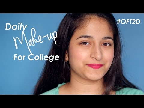 Daily Make-up for College #OFT2D Video