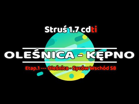 OLEŚNICA - S8 SYCÓW Wschód GPS [S8][e1 Oleśnica-Kępno] @BoczneDrogi