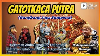 Download lagu Wayang Golek GH3 Gatotkaca Putra (Audio Panggung, 2004) - H. Asep Sunandar Sunarya mp3 Download lagu Wayang Golek GH3 Gatotkaca Putra (Audio Panggung, 2004) - H. Asep Sunandar Sunarya mp3