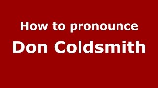 How to pronounce Don Coldsmith