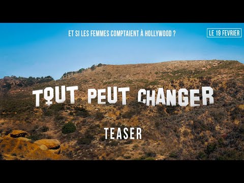 TOUT PEUT CHANGER - Et si les femmes comptaient à Hollywood ? - TEASER #3 [VOST]
