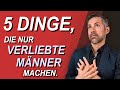 Wenn Ein Mann Dich Wirklich Liebt Dann Macht Er Diese 5 Dinge