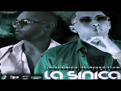 JP "El Sinico" Ft Ñengo Flow - La Sinica (Official Remix) (Original)
