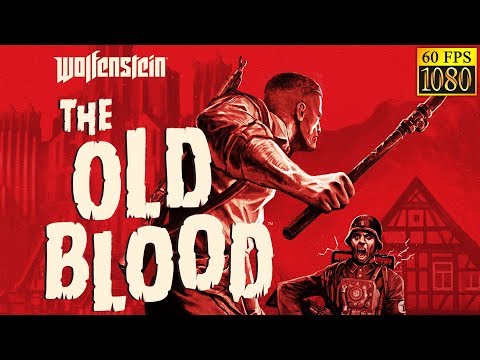 Wolfenstein: The Old Blood