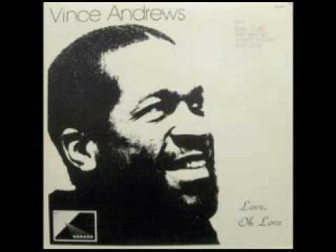 Vince Andrews -- The One Who Needs You