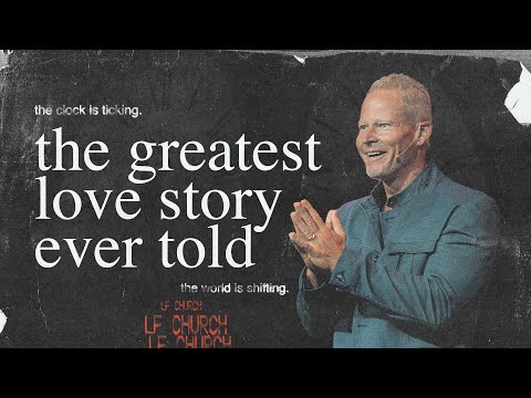 The Greatest Love Story Ever Told | Chris Lindberg