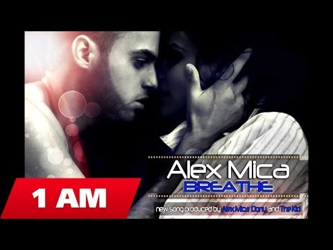 Alex Mica - Breathe