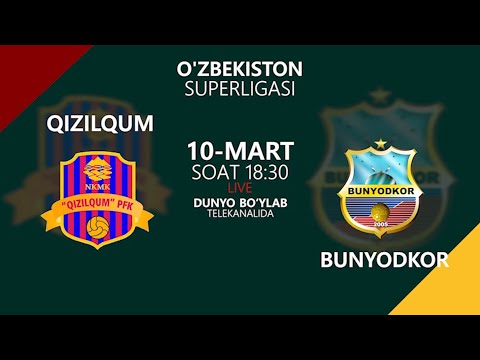 QIZILQUM vs BUNYODKOR | Coca-cola Superliga-2022 | 2-tur