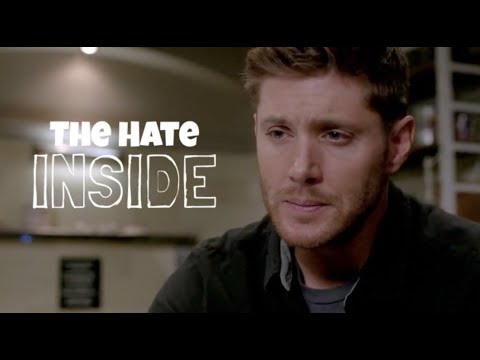 The Hate Inside | Dean Winchester