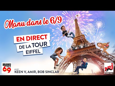 Manu dans le 6-9 sur NRJ en direct de la Tour Eiffel
