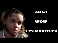 Zola-wow(parole,official lyrics video)