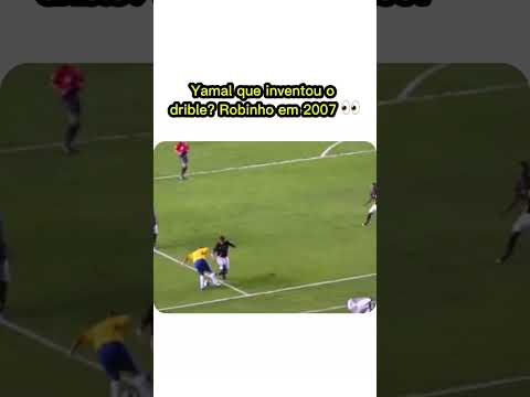 Yamal que inventou o drible? Olha só Robinho 👀 #robinho #yamal #lamineyamal #dribleshumilhantes