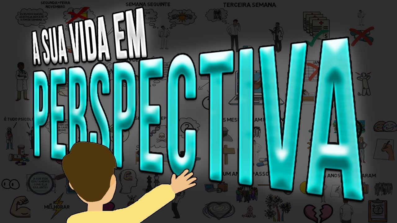 A Vida em Perspectiva | O que realmente importa?