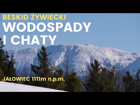 Beski Żywiecki - Jałowiec 1111m, Wodospad Roztoki, chatka Adamy, Koszarawa