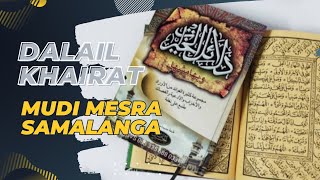 Download lagu DALAIL KHAIRAT MUDI MESRA SAMALANGA mp3