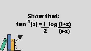 Prove:- tan^-1 (z) = i/2. [log (i+z)/(i-z)] | Complex Variable Differentiation | B.tech